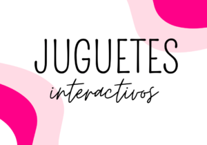 🐾Juguetes Interactivos